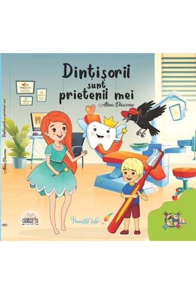 Editura Cartea ta Dintisorii sunt prietenii mei (Editia a 2-a)
