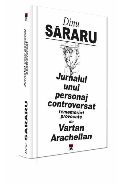Editura Rao Books Jurnalul unui personaj controversat, rememorari pr