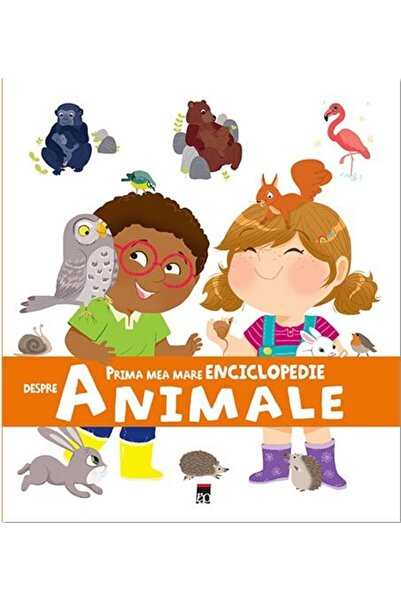 Editura Rao Books Prima mea mare enciclopedie. Despre animale, Larou