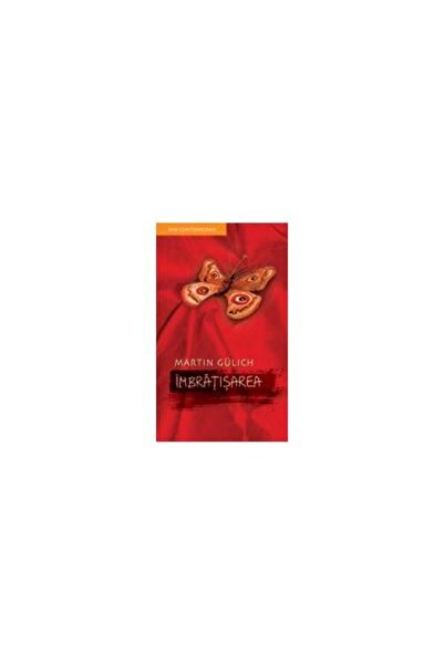 Editura Rao Books Imbratisarea, Martin Gulich