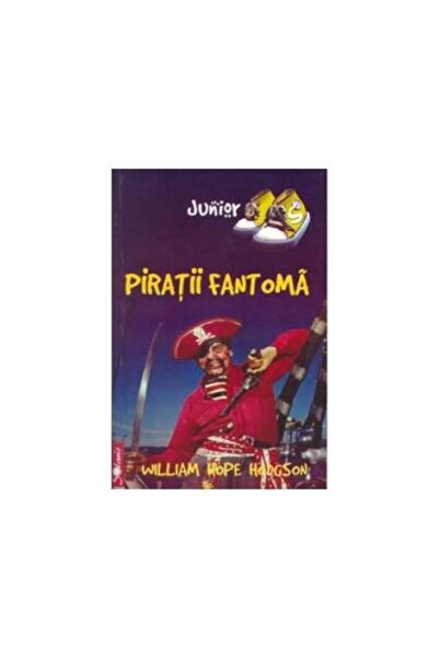 Editura Aldo Press Piratii fantoma, William Hope Hodgson