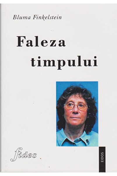 Editura Fides Faleza timpului, Bluma Finkelstein