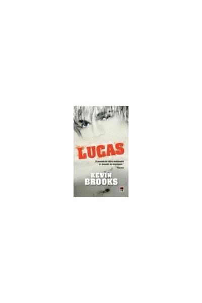 Editura Rao Books Lucas, Kevin Brooks