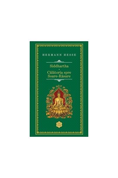 Editura Rao Books Siddhartha. Calatoria spre Soare-Rasare, Hermann H