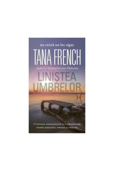Editura Rao Books Linistea umbrelor, Tana French