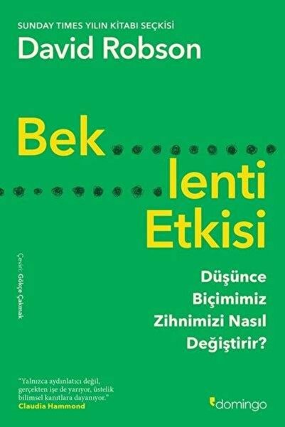 Domingo Yayınevi Beklenti Etkisi - Düşünce Biçimimiz Zihnimizi Nasıl Değiştirir?