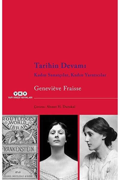 Yapı Kredi Yayınları Tarihin Devamı - Kadın Sanatçılar, Kadın Yaratıcıl