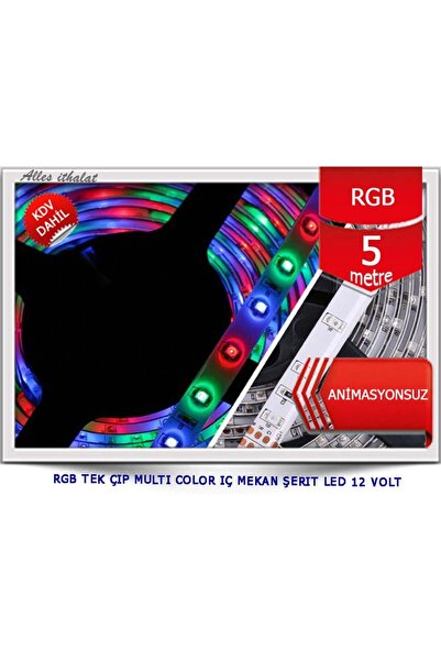 ALLES RGB TEK ÇIP MULTI COLOR IÇ MEKAN ŞERIT LED 12 VOLT ANİMASYONSUZ