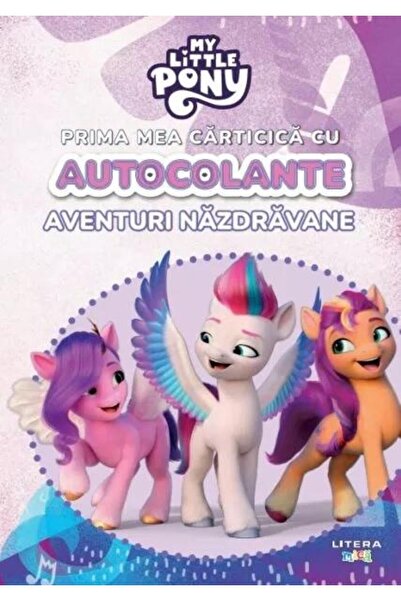 Editura Litera My Little Pony. Prima mea carticica cu autocolante