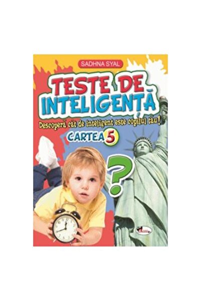Editura Aramis Teste de inteligenta. Descopera cat de inteligent