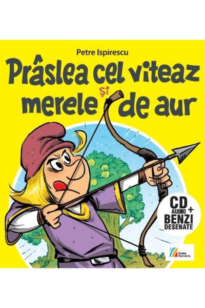 Editura Casa Radio Praslea cel viteaz si merele de aur (Carte+CD), Pe