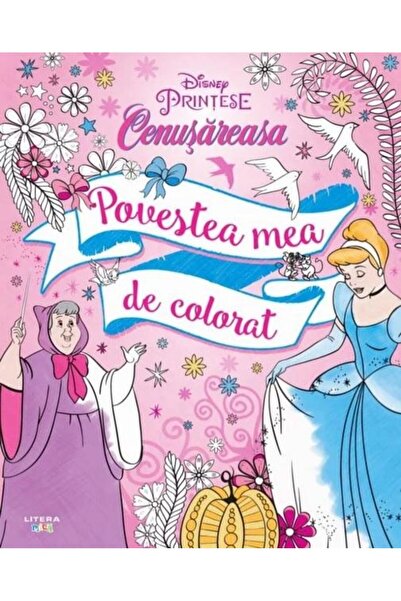 Editura Litera Disney. Printese. Cenusareasa. Povestea mea de col