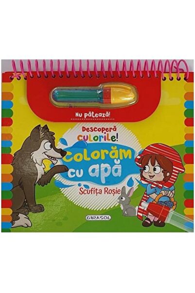 Editura Girasol Descopera culorile! Coloram cu apa. Scufita rosie