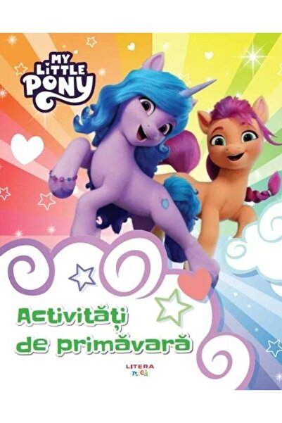 Editura Litera My Little Pony. Activitati de primavara