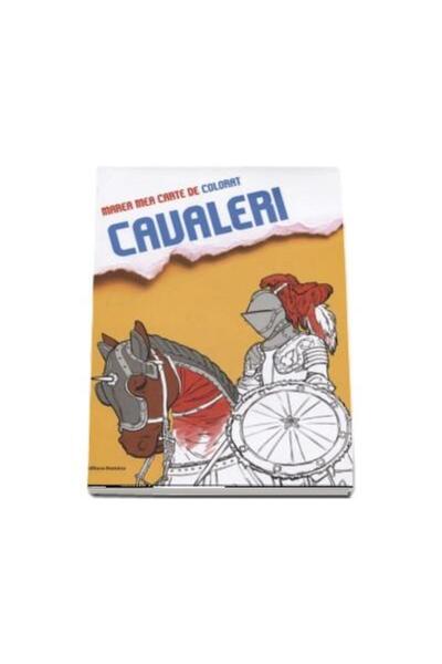 Editura Nomina Marea mea carte de colorat. Cavaleri