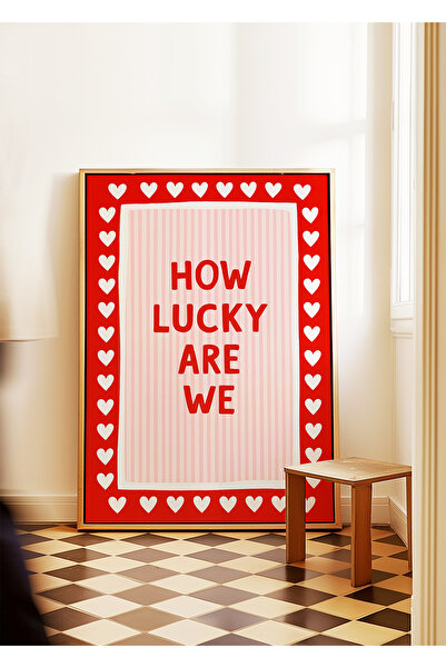 ARTHOUSECOLLECTIVE Cum suntem norocoși - Poster cu mesaj despre dragoste și noroc - Poster fără cadru în dimensiuni pentru pictură