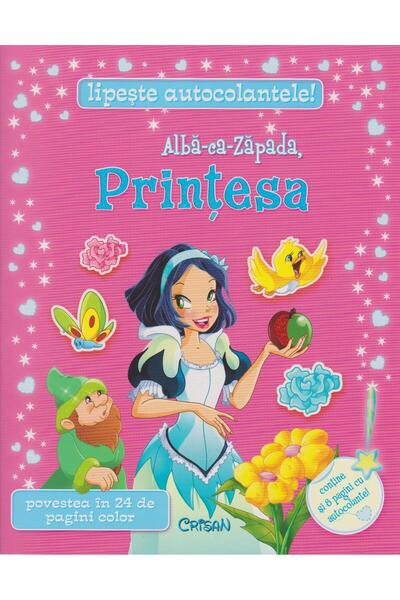 Editura Crisan Lipeste Autocolantele! Alba-Ca-Zapada, Printesa