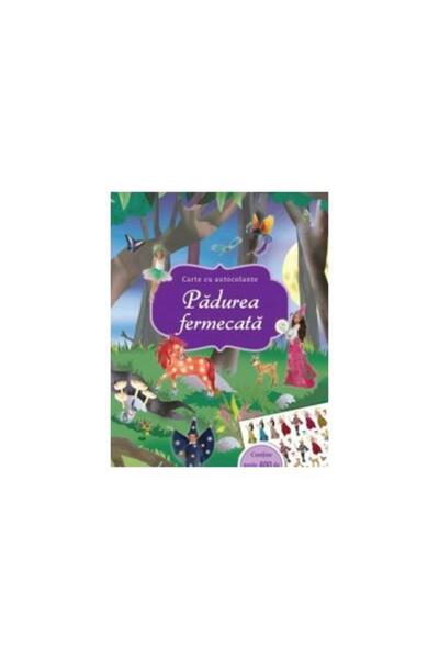 Editura Prut International Padurea fermecata. Carte cu autocolante, Maja Wagn