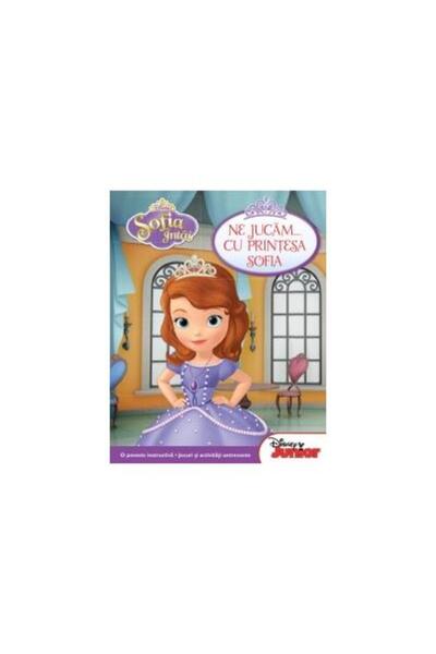 Editura Litera Sofia Intai. Ne jucam... cu printesa Sofia