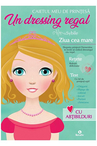 Editura Kreativ Caietul meu de printesa: Un dressing regal