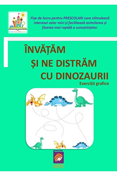 Editura Lizuka Educativ Invatam si ne distram cu dinozaurii. Exercitii gra