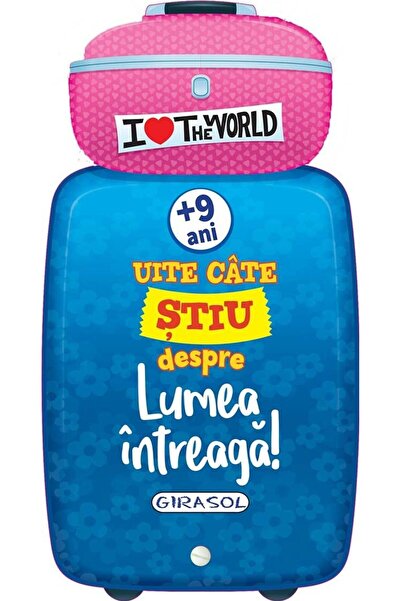 Editura Girasol Uite cate stiu despre lumea intreaga!