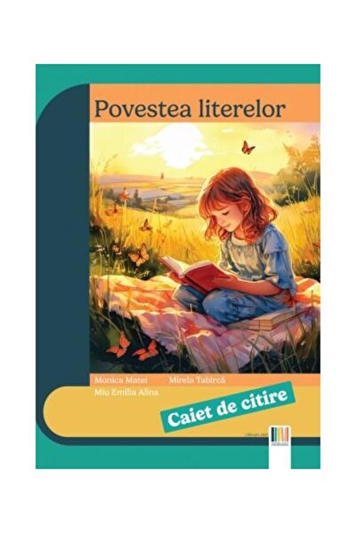 Editura Delta Cart Educational Povestea literelor. Caiet de citire, Mirela Ta...