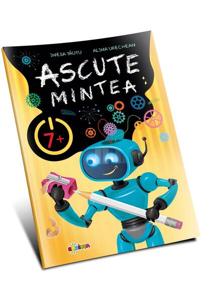 Editura Dorinta Ascute mintea 7+, Inesa Tautu