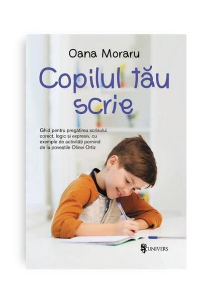 Editura Univers Copilul tau scrie, Oana Moraru