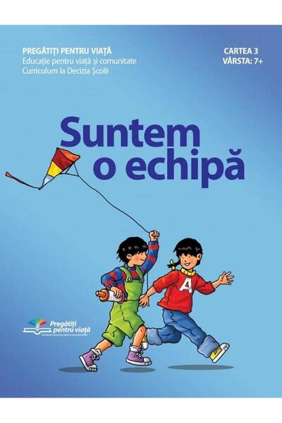 Editura Life Learning Education Suntem o echipa, Christine de Marcellus de Vo...