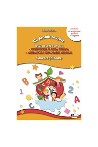 Editura Aramis Cu Aramis reusesc: recapitulare prin joc - clasa p