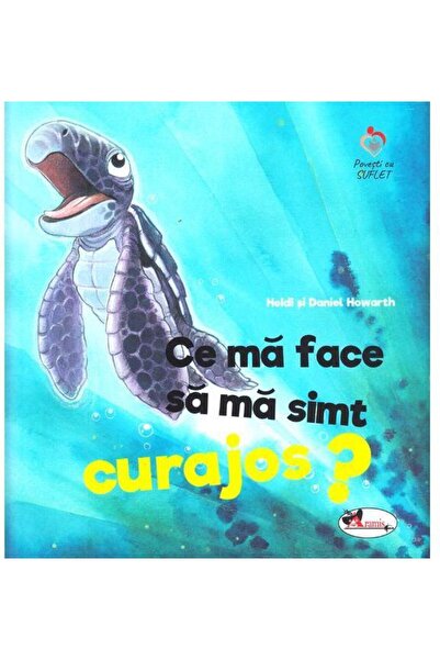 Editura Aramis Ce ma face sa ma simt curajos?, Daniel Howarth