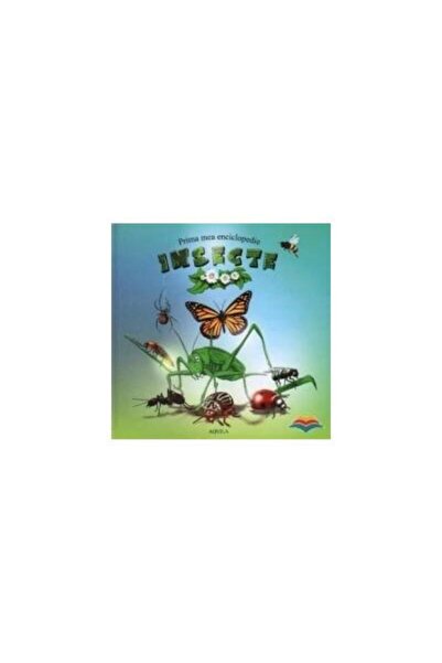 Editura AQUILA Prima mea enciclopedie - Insecte