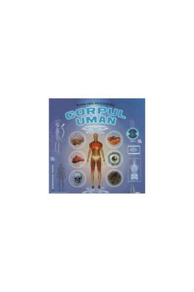 Editura AQUILA Prima mea enciclopedie - Corpul uman