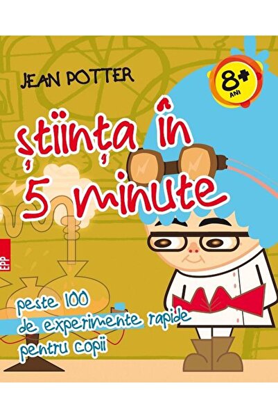 Editura Paralela 45 Stiinta in 5 minute - peste 100 de experimente rap
