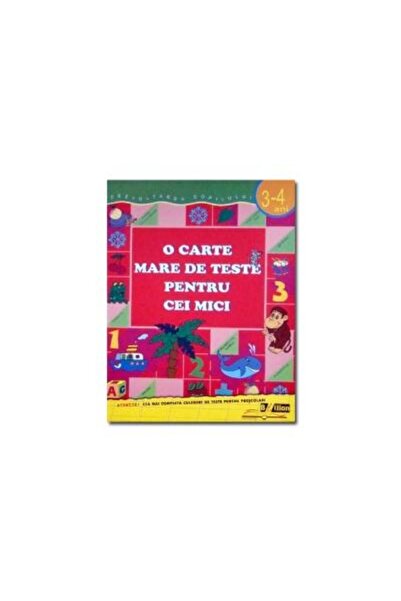 Editura Biblion O carte mare de teste pentru cei mici 3-4 ani, Vse