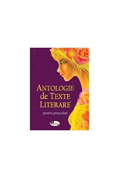 Editura Aramis Antologie de texte literare pentru prescolari