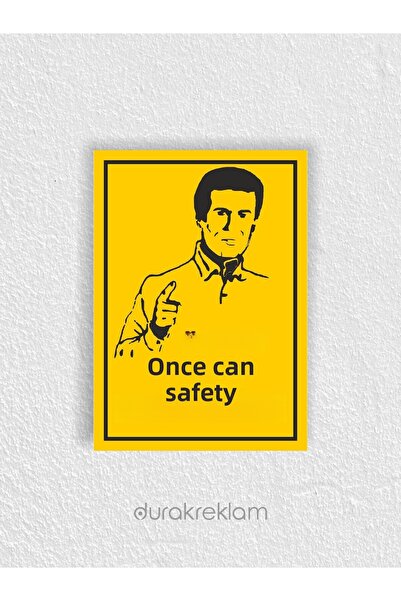 DURAK REKLAM Life Safety Warning Caution Sign A4