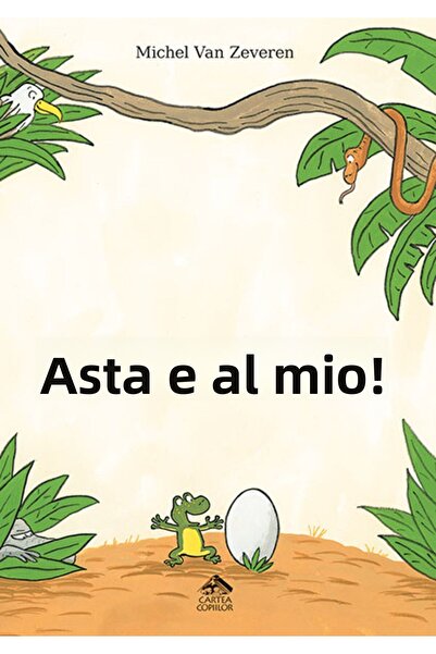 Editura Portocala Albastra Asta e al meu - Michel Van Zeveren