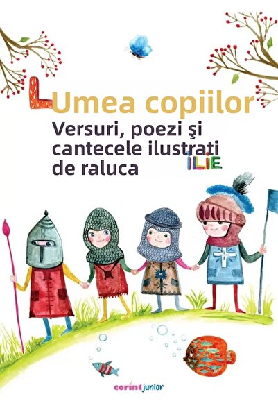 Corint Lumea copiilor versuri, poezii si cantecele