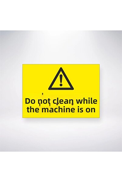 Reysa Tasarım لا تنظف الماكينة أثناء التشغيل ملصق 20 × 28 سم