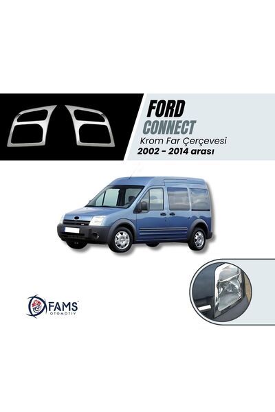 FAMS OTO AKSESUAR F, Connect Krom Far Çerçeve 2 Prç, 2002-2014 P, Çelik Uyumlu