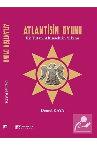 Karahan Kitabevi Atlantisin Oyunu & İlk Tufan, Altınşehrin Yıkımı