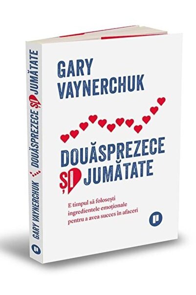 Editura Publica Douasprezece si jumatate. E timpul sa folosesti in