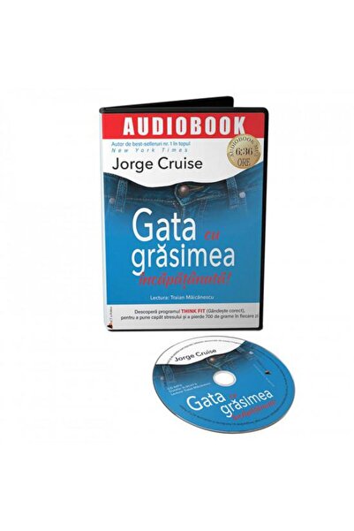 Editura Act si Politon No more stubborn fat! Jorge Cruise gives you