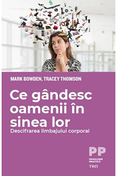 Editura Trei Ce gandesc oamenii in sinea lor, Mark Bowden