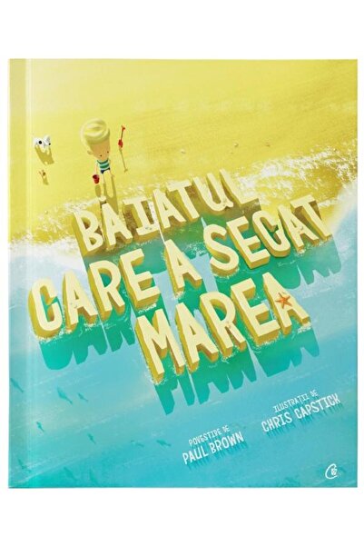 Editura Curtea Veche Το αγόρι που ξέρανε τη θάλασσα, Πολ Μπράουν