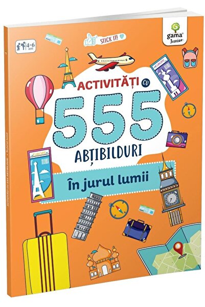 Editura Gama Σε όλο τον κόσμο. 555 δραστηριότητες και αυτοκόλλητα