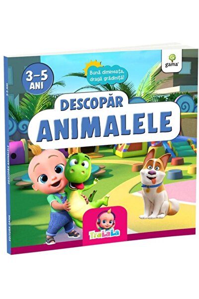 Editura Gama Descopar animalele (3-5 ani)