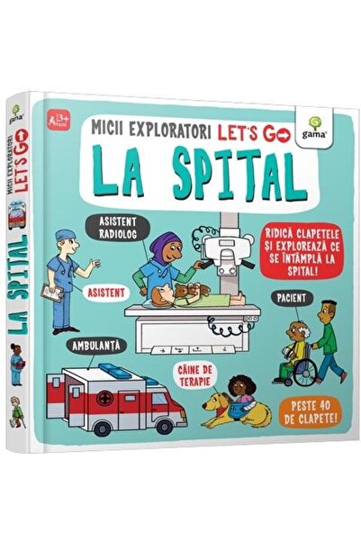 Editura Gama Let's go! La spital/ Micii exploratori, Catherine